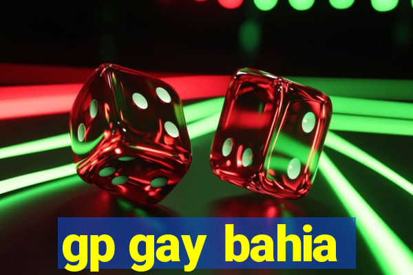 gp gay bahia